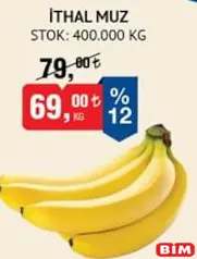 İTHAL MUZ 1 KG İTHAL MUZ 1 KG